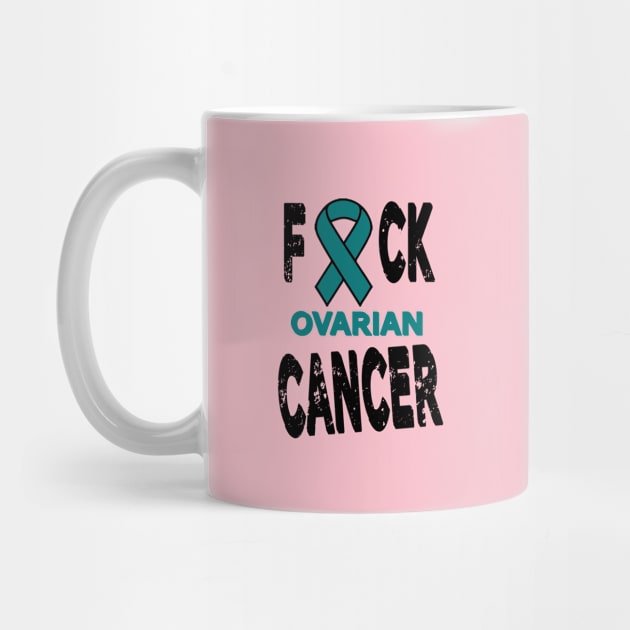 F*CK Ovarian Cancer by RKP'sTees